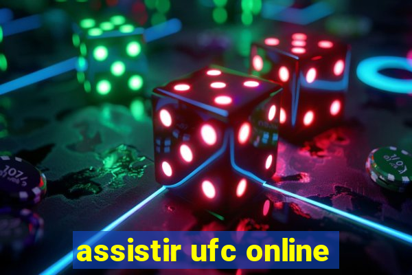 assistir ufc online